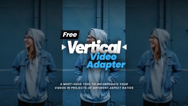 Vertical Video Adapter Free
